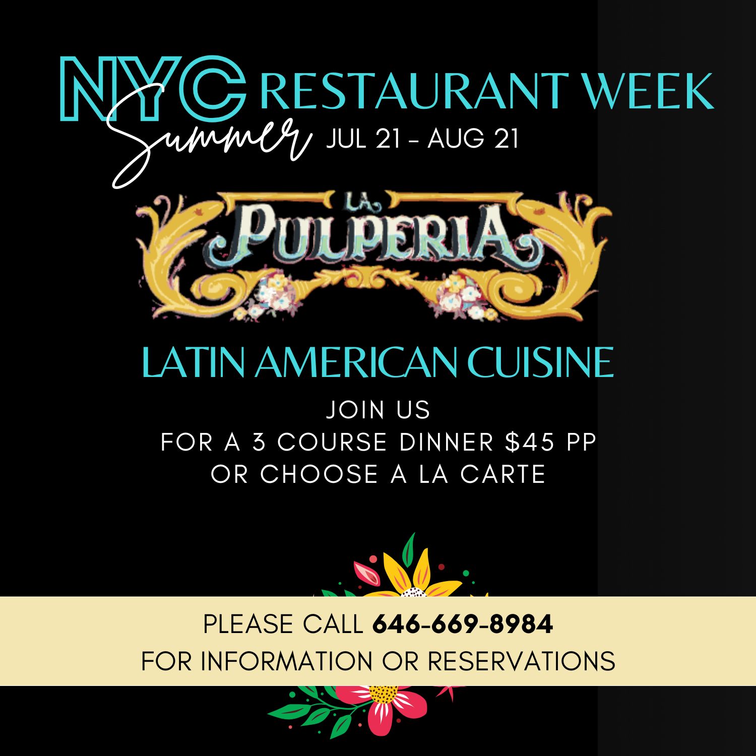 NYC Summer Restaurant Week JOIN US FOR A 3 COURSE DINNER $45 PP OR CHOOSE A LA CARTE (646) 669-8984